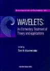 Wavelets: An Elementary Treatment Of Theory And Applications - Book