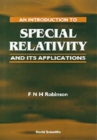Introduction To Special Relativity And Its Applications, An - Book