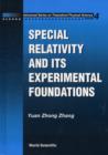 Special Relativity And Its Experimental Foundation - Book
