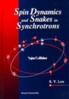 Spin Dynamics and Snakes in Synchrotrons - Book