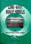 Long-wave Runup Models - Proceedings Of The International Workshop - Book