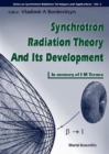 Synchrotron Radiation Theory And Its Development, In Memory Of I M Ternov (1921-1996) - Book