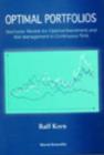 Optimal Portfolios: Stochastic Models For Optimal Investment And Risk Management In Continuous Time - Book