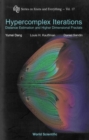 Hypercomplex Iterations: Distance Estimation And Higher Dimensional Fractals (With Cd Rom) - Book