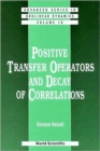 Positive Transfer Operators And Decay Of Correlations - Book