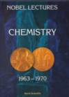 Nobel Lectures In Chemistry, Vol 4 (1963-1970) - Book