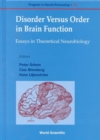 Disorder Versus Order In Brain Function, Essays In Theoretical Neurobi - Book