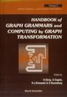 Handbook Of Graph Grammars And Computing By Graph Transformation - Volume 2: Applications, Languages And Tools - Book