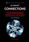 Connections: The Geometric Bridge Between Art & Science (2nd Edition) - Book