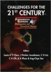 Challenges For The 21st Century, Procs Of The Intl Conf On Fundamental Sciences: Mathematics And Theoretical Physics - Book