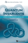 Quantum Invariants: A Study Of Knots, 3-manifolds, And Their Sets - Book