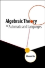 Algebraic Theory Of Automata And Languages - Book