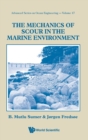 Mechanics Of Scour In The Marine Environment, The - Book
