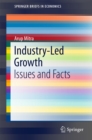 Industry-Led Growth : Issues and Facts - eBook