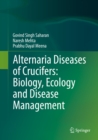 Alternaria Diseases of Crucifers: Biology, Ecology and Disease Management - eBook