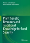 Plant Genetic Resources and Traditional Knowledge for Food Security - eBook