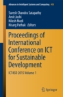 Proceedings of International Conference on ICT for Sustainable Development : ICT4SD 2015 Volume 1 - eBook
