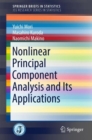 Nonlinear Principal Component Analysis and Its Applications - Book
