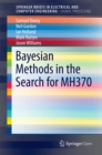Bayesian Methods in the Search for MH370 - eBook