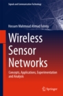 Wireless Sensor Networks : Concepts, Applications, Experimentation and Analysis - eBook