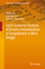 Socio-Economic Analysis of Arsenic Contamination of Groundwater in West Bengal - eBook