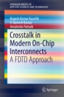 Crosstalk in Modern On-Chip Interconnects : A FDTD Approach - eBook