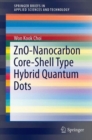 ZnO-Nanocarbon Core-Shell Type Hybrid Quantum Dots - Book