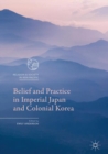 Belief and Practice in Imperial Japan and Colonial Korea - eBook