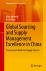 Global Sourcing and Supply Management Excellence in China : Procurement Guide for Supply Experts - eBook