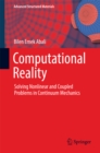 Computational Reality : Solving Nonlinear and Coupled Problems in Continuum Mechanics - eBook