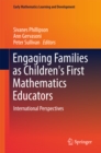 Engaging Families as Children's First Mathematics Educators : International Perspectives - eBook