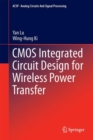 CMOS Integrated Circuit Design for Wireless Power Transfer - eBook