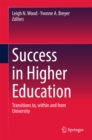 Success in Higher Education : Transitions to, within and from University - eBook