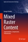 Mixed Raster Content : Segmentation, Compression, Transmission - eBook