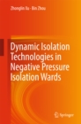 Dynamic Isolation Technologies in Negative Pressure Isolation Wards - eBook