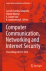 Computer Communication, Networking and Internet Security : Proceedings of IC3T 2016 - eBook