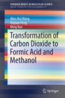 Transformation of Carbon Dioxide to Formic Acid and Methanol - Book