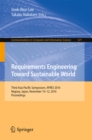 Requirements Engineering Toward Sustainable World : Third Asia-Pacific Symposium, APRES 2016, Nagoya, Japan, November 10-12, 2016, Proceedings - eBook