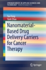 Nanomaterial-Based Drug Delivery Carriers for Cancer Therapy - Book