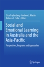 Social and Emotional Learning in Australia and the Asia-Pacific : Perspectives, Programs and Approaches - eBook