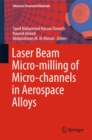 Laser Beam Micro-milling of Micro-channels in Aerospace Alloys - eBook