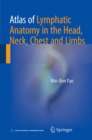 Atlas of Lymphatic Anatomy in the Head, Neck, Chest and Limbs - eBook