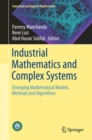 Industrial Mathematics and Complex Systems : Emerging Mathematical Models, Methods and Algorithms - eBook