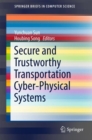Secure and Trustworthy Transportation Cyber-Physical Systems - eBook