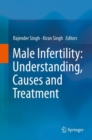 Male Infertility: Understanding, Causes and Treatment - eBook