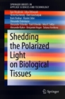 Shedding the Polarized Light on Biological Tissues - eBook