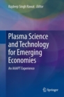 Plasma Science and Technology for Emerging Economies : An AAAPT Experience - eBook