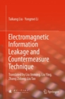 Electromagnetic Information Leakage and Countermeasure Technique : Translated by Liu Jinming, Liu Ying, Zhang Zidong, Liu Tao - eBook