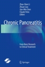 Chronic Pancreatitis : From Basic Research to Clinical Treatment - eBook