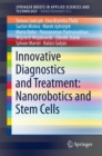 Innovative Diagnostics and Treatment: Nanorobotics and Stem Cells - Book